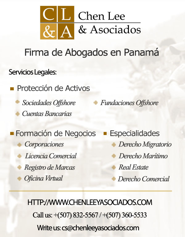 CHEN LEE Y ASOCIADOS: FIRMA LEGAL EN PANAMA, CON ESPECIALIDADES EN EL DERECHO COMERCIAL, MIGRACION, MARITIMO, ETC. 